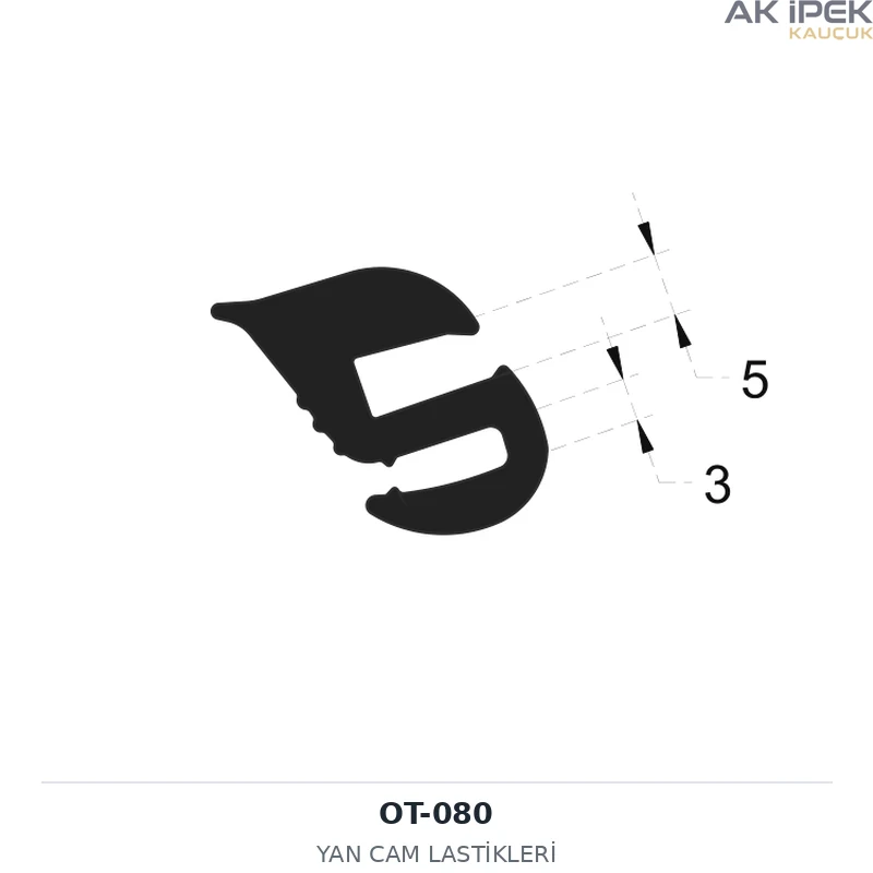 OT-080 | Yan Cam Lastikleri